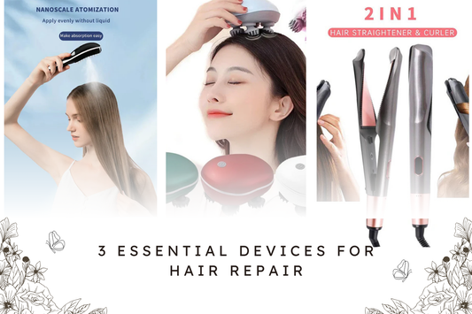 3 Essential Devices for Hair Repair