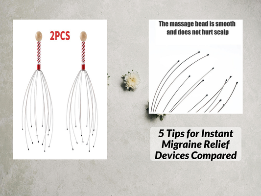 5 Tips for Instant Migraine Relief Devices Compared