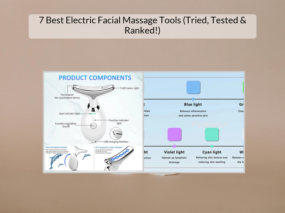 7 Best Electric Facial Massage Tools (Tried, Tested & Ranked!)