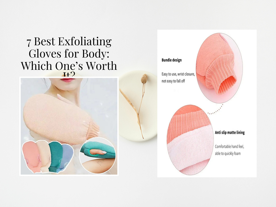 7 Best Exfoliating Gloves for Body: Which One’s Worth It?