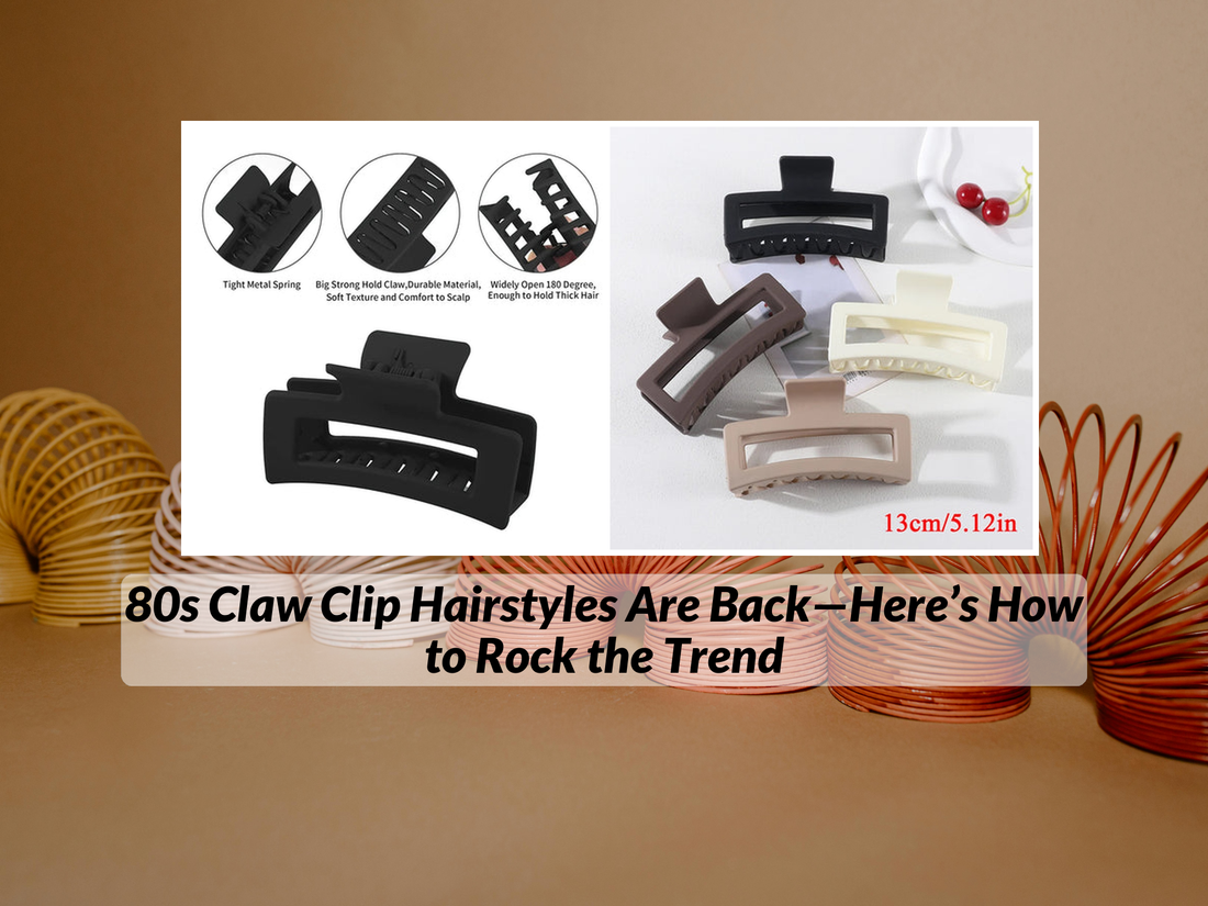 80s Claw Clip Hairstyles Are Back—Here’s How to Rock the Trend
