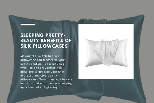 Sleeping Pretty- Beauty Benefits of Silk Pillowcases