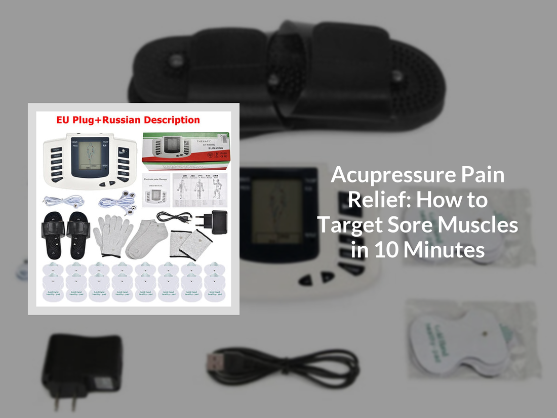 Acupressure Pain Relief: How to Target Sore Muscles in 10 Minutes
