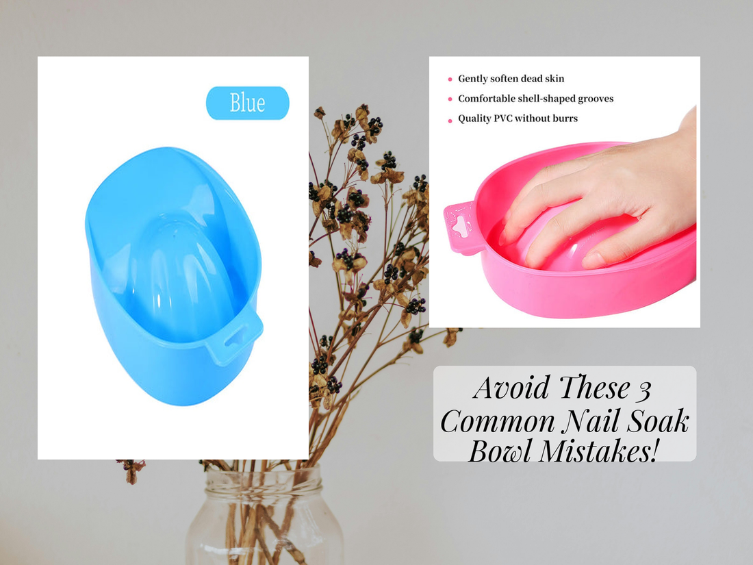 Avoid These 3 Common Nail Soak Bowl Mistakes!