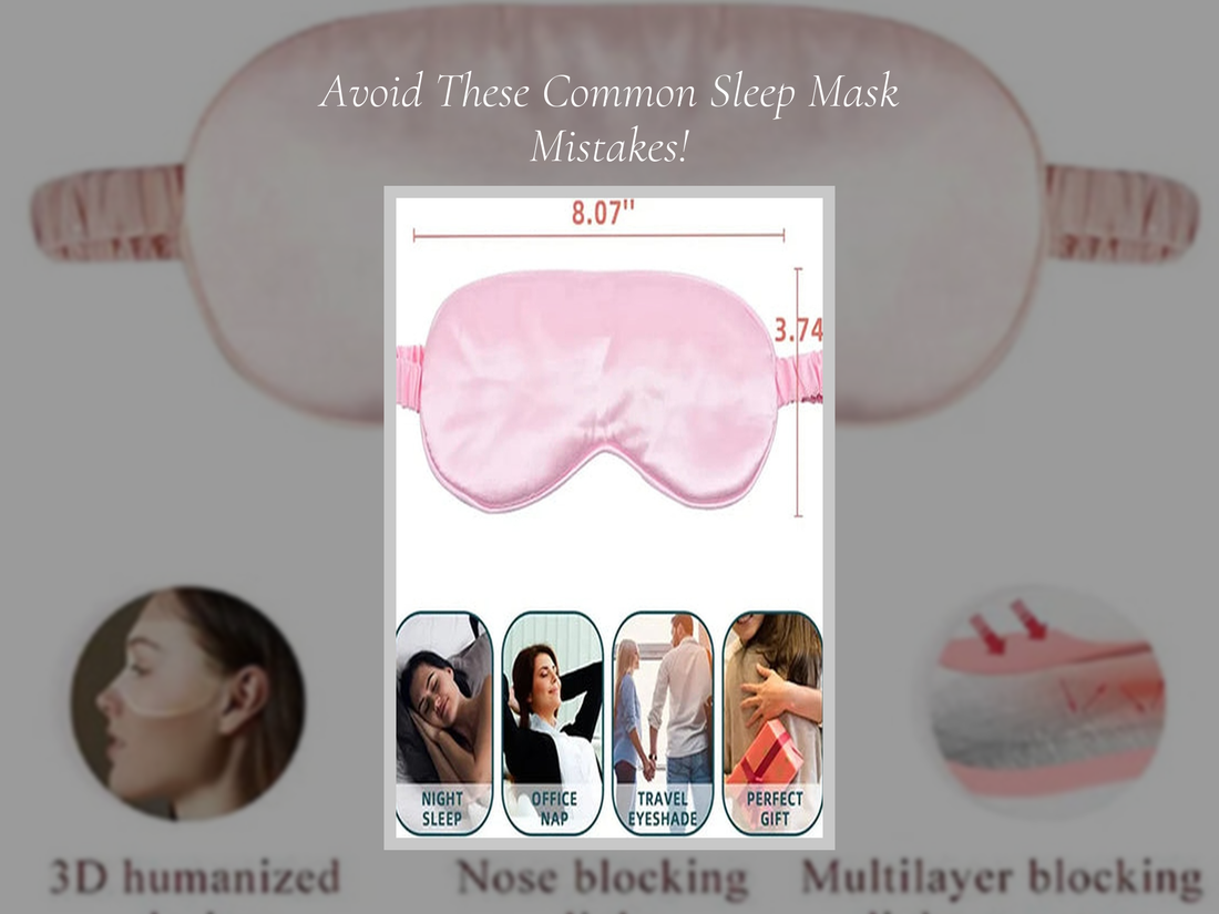 Avoid These Common Sleep Mask Mistakes!