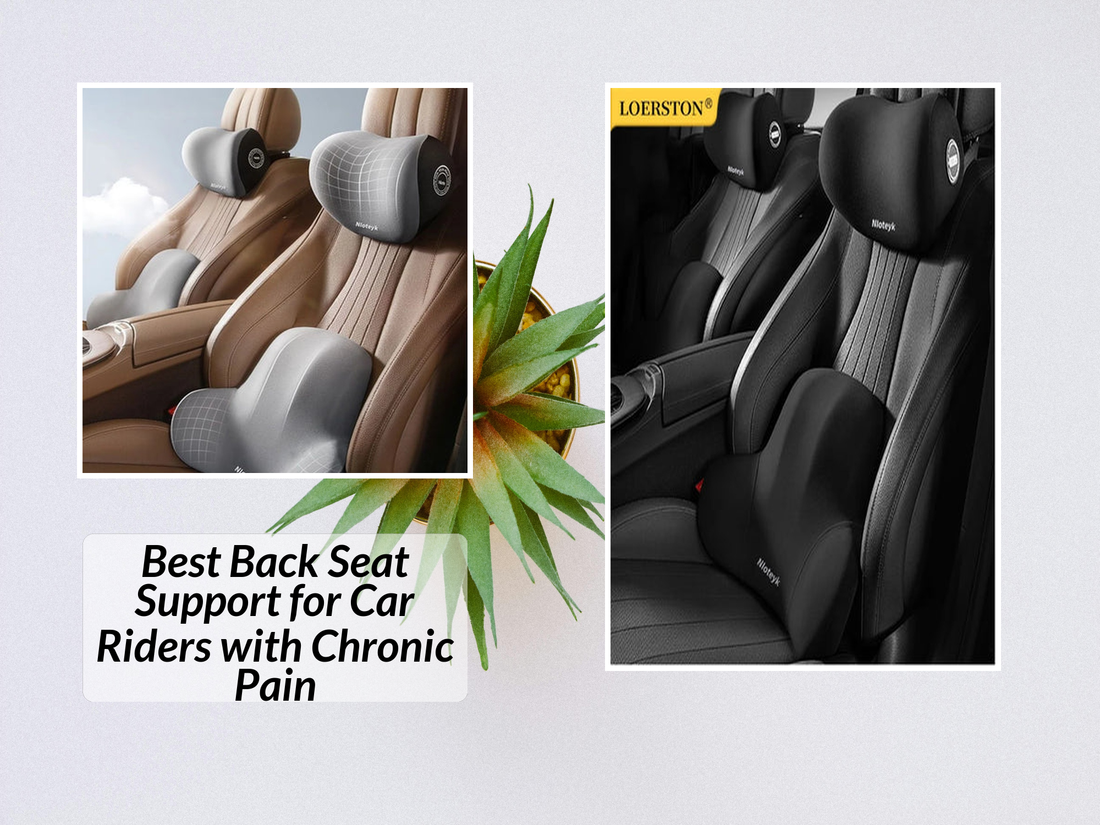 Best Back Seat Support for Car Riders with Chronic Pain