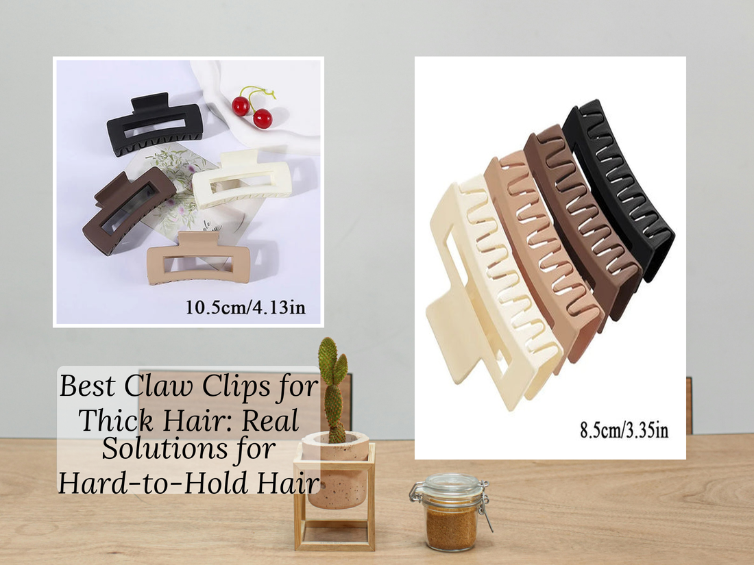 Best Claw Clips for Thick Hair: Real Solutions for Hard-to-Hold Hair