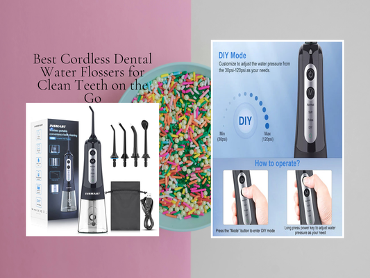 Best Cordless Dental Water Flossers for Clean Teeth on the Go