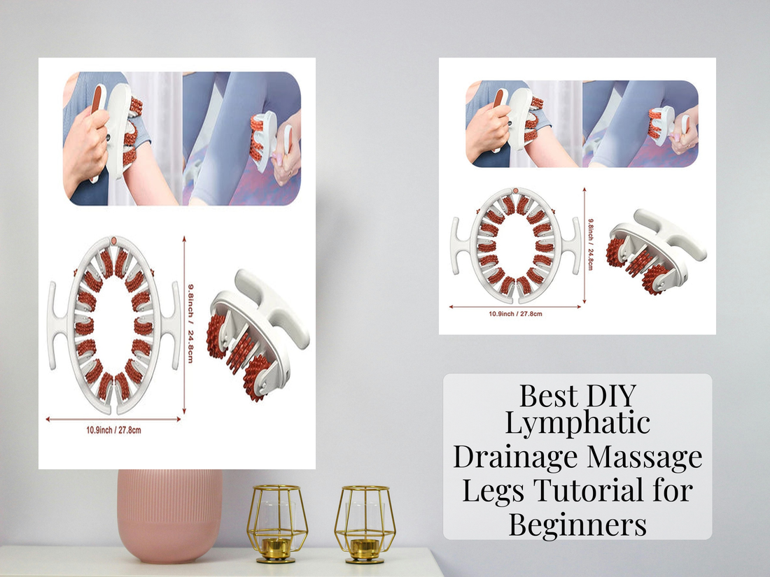 Best DIY Lymphatic Drainage Massage Legs Tutorial for Beginners