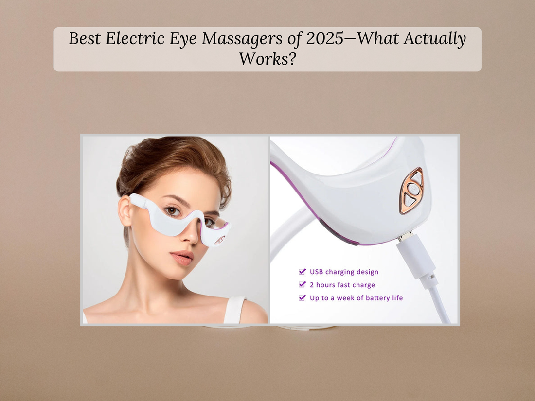 Best Electric Eye Massagers of 2025—What Actually Works?
