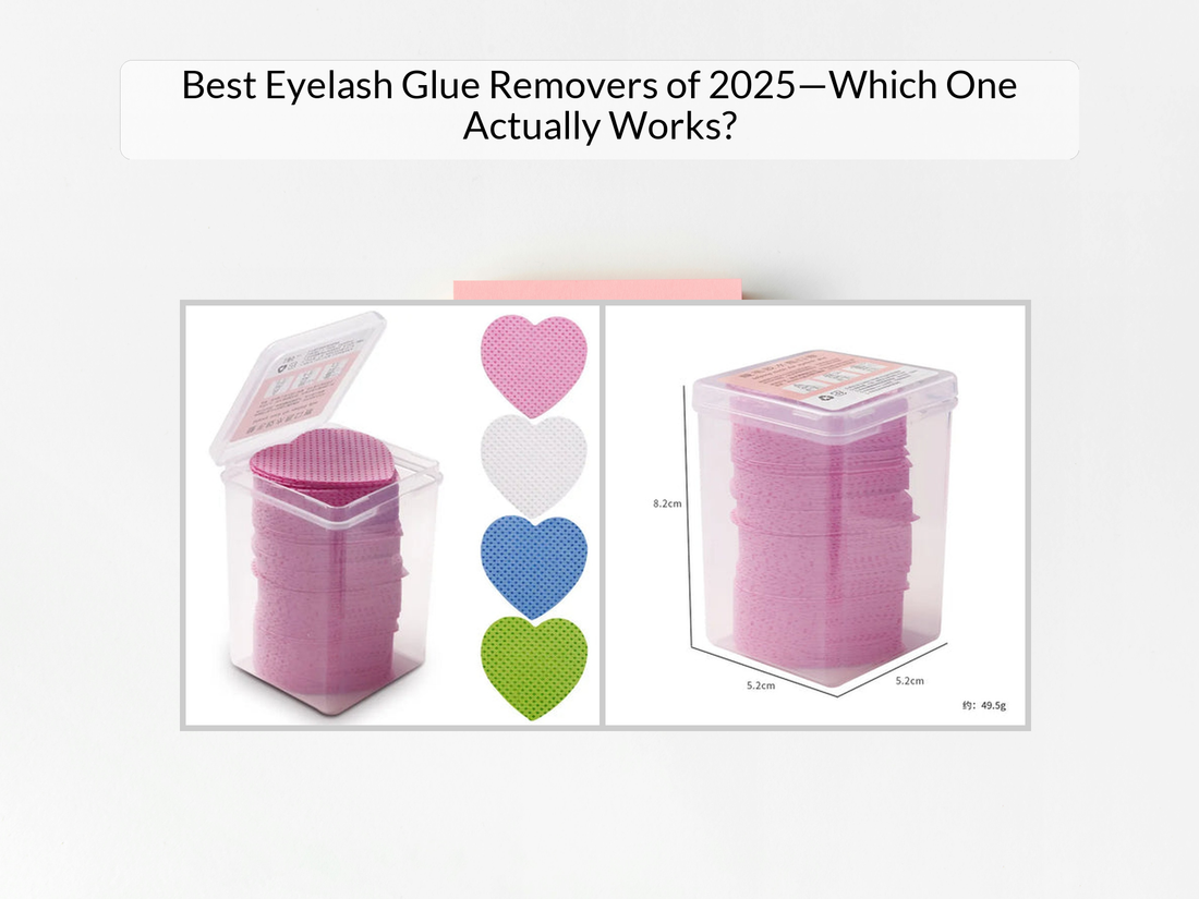 Best Eyelash Glue Removers of 2025—Which One Actually Works?