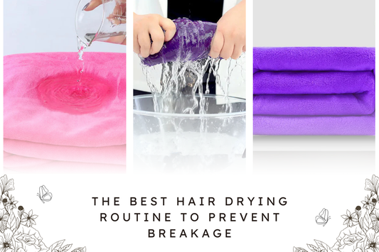 The Best Hair Drying Routine to Prevent Breakage