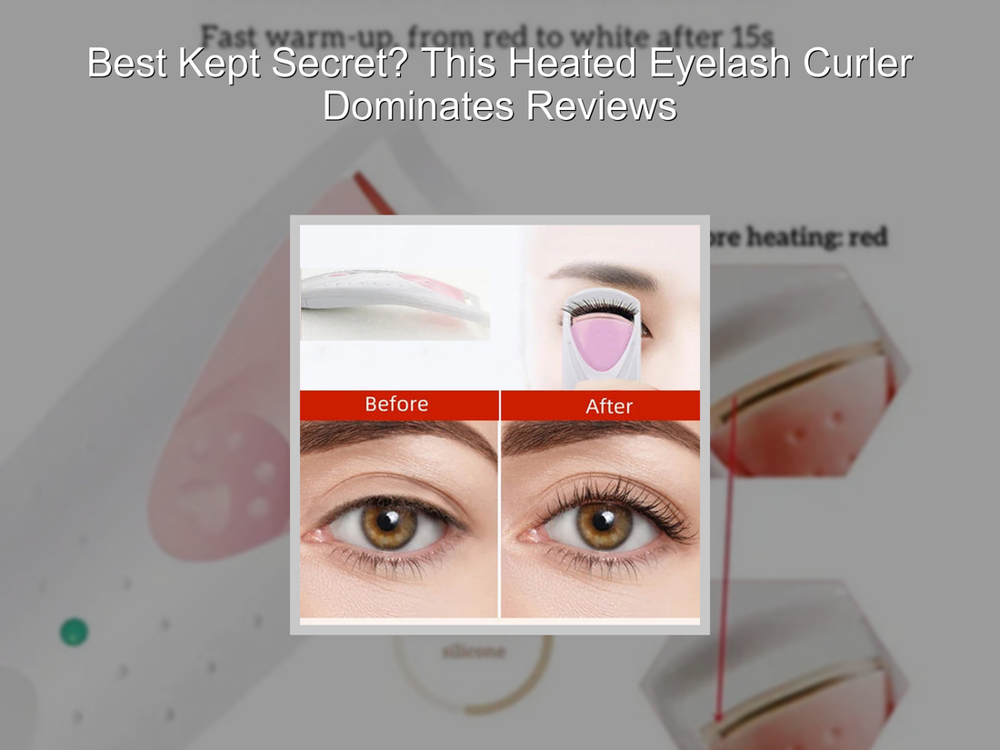 Best Kept Secret? This Heated Eyelash Curler Dominates Reviews