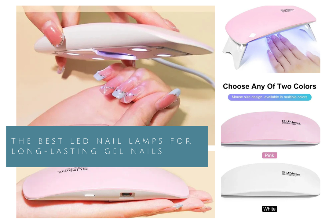 The Best LED Nail Lamps for Long-Lasting Gel Nails