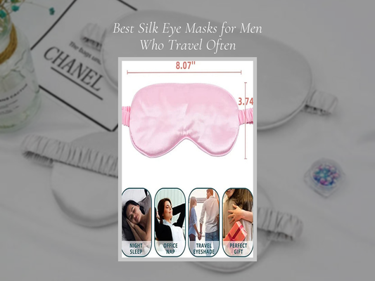Best Silk Eye Masks for Men Who Travel Often