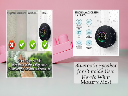 Bluetooth Speaker for Outside Use: Here’s What Matters Most