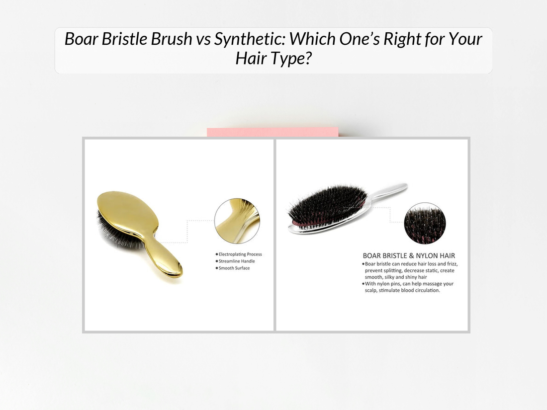 Boar Bristle Brush vs Synthetic: Which One’s Right for Your Hair Type?