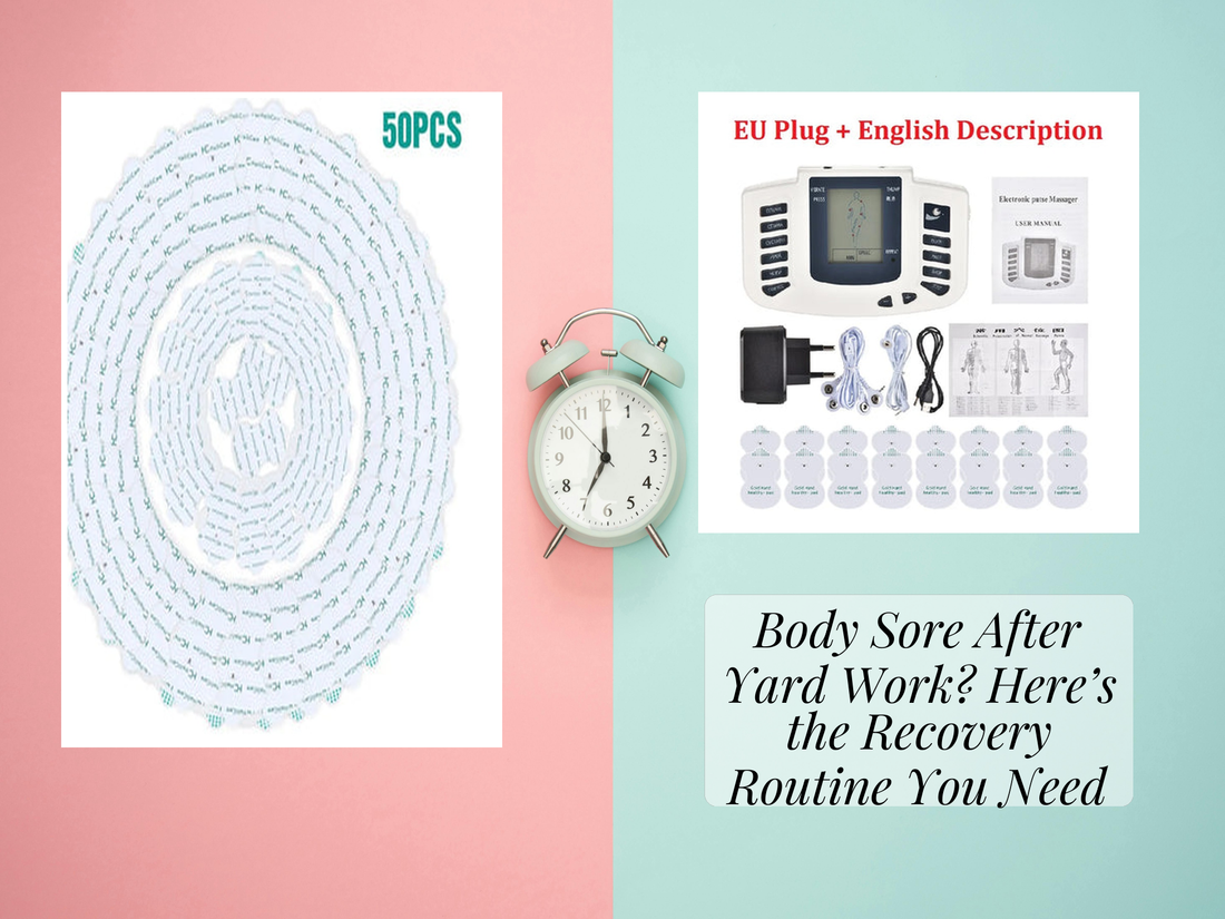 Body Sore After Yard Work? Here’s the Recovery Routine You Need