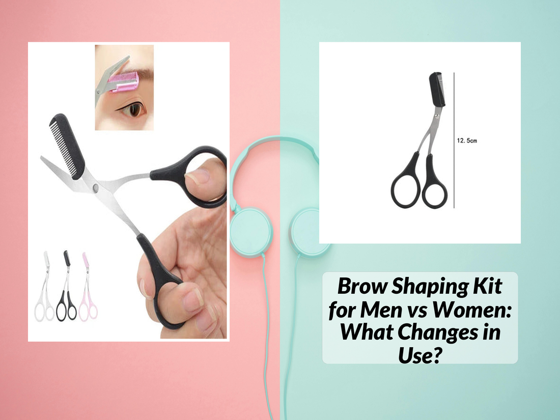 Brow Shaping Kit for Men vs Women: What Changes in Use?
