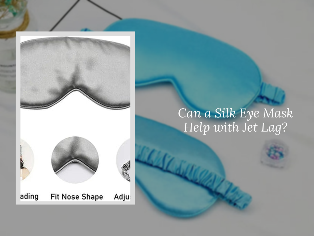 Can a Silk Eye Mask Help with Jet Lag?
