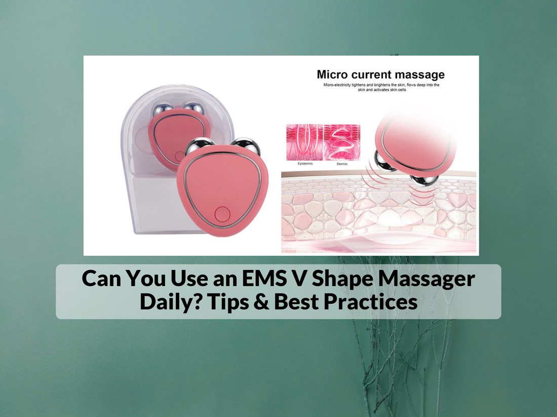 Can You Use an EMS V Shape Massager Daily? Tips & Best Practices