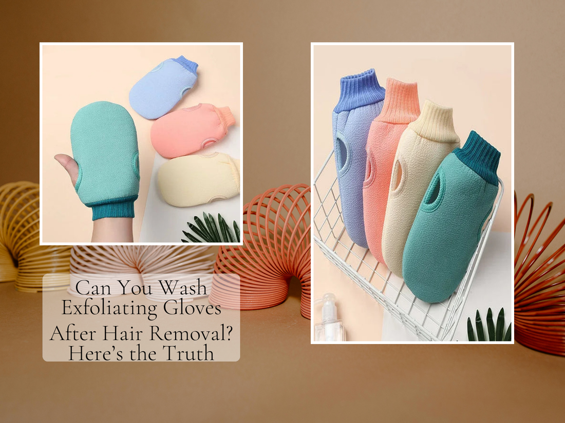 Can You Wash Exfoliating Gloves After Hair Removal? Here’s the Truth