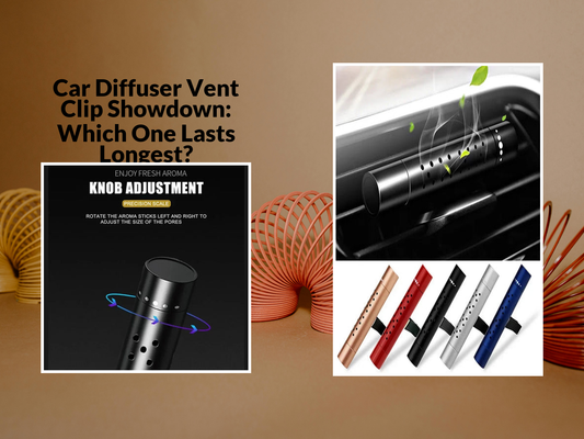Car Diffuser Vent Clip Showdown: Which One Lasts Longest?