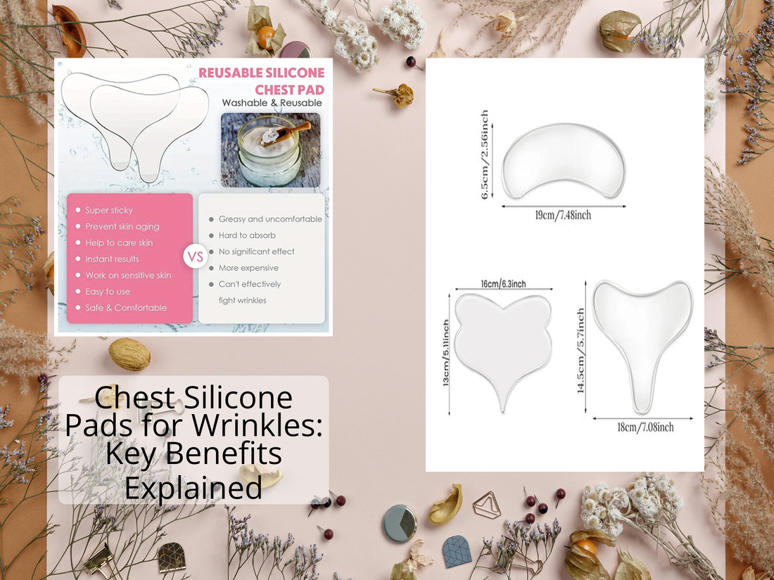 Chest Silicone Pads for Wrinkles: Key Benefits Explained
