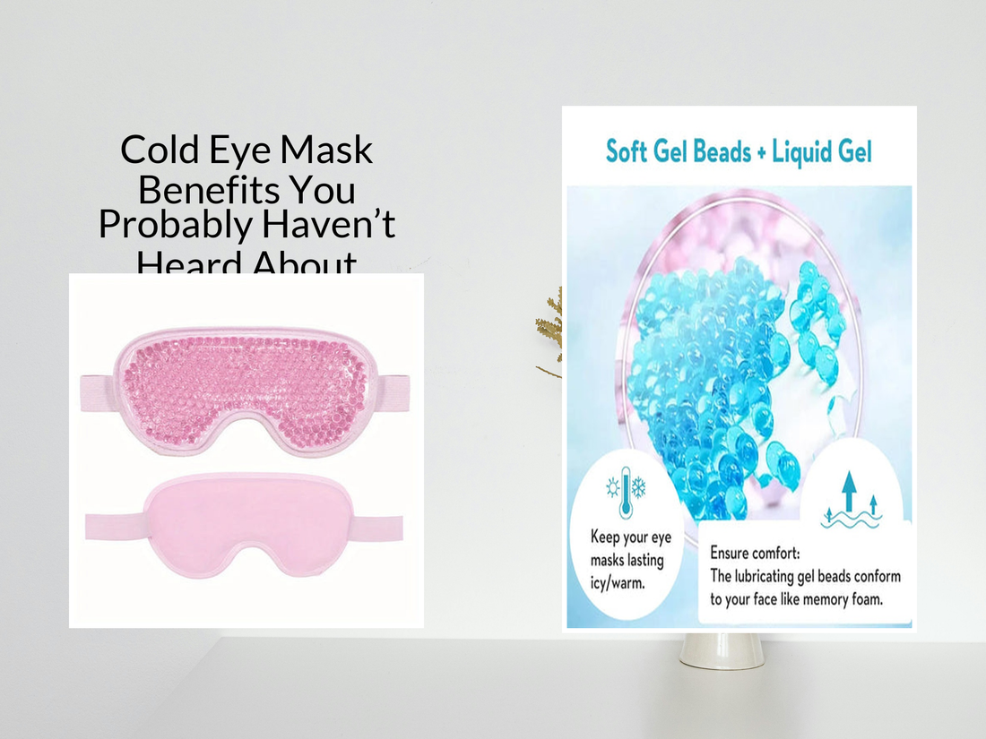 Cold Eye Mask Benefits You Probably Haven’t Heard About