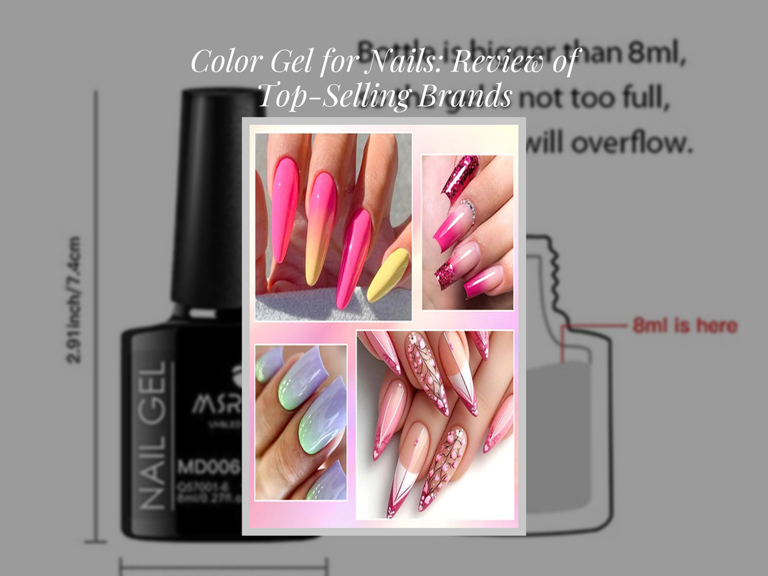 Color Gel for Nails: Review of Top-Selling Brands