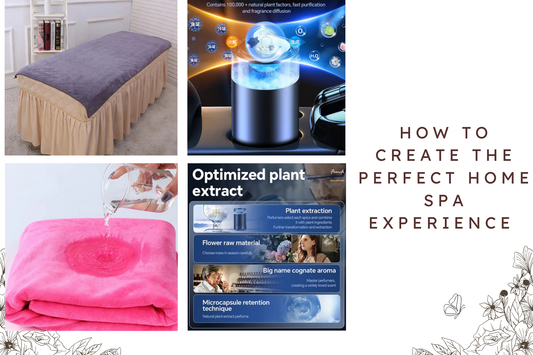 How to Create the Perfect Home Spa Experience - Must-Have Bath Essentials for Ultimate Relaxation