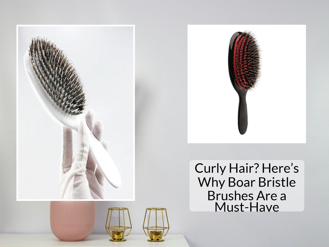 Curly Hair? Here’s Why Boar Bristle Brushes Are a Must-Have