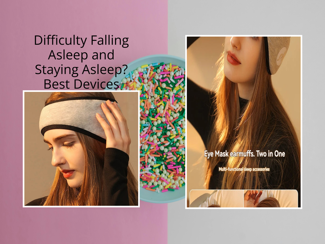 Difficulty Falling Asleep and Staying Asleep? Best Devices Compared