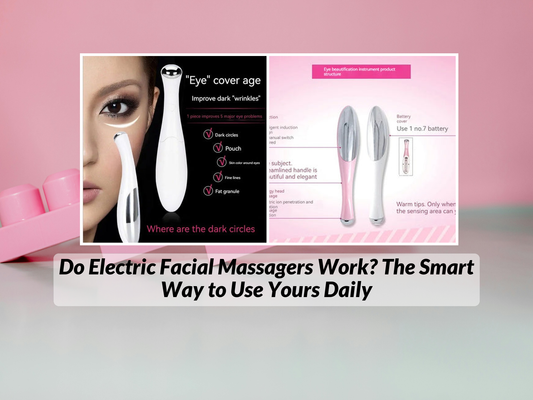 Do Electric Facial Massagers Work? The Smart Way to Use Yours Daily