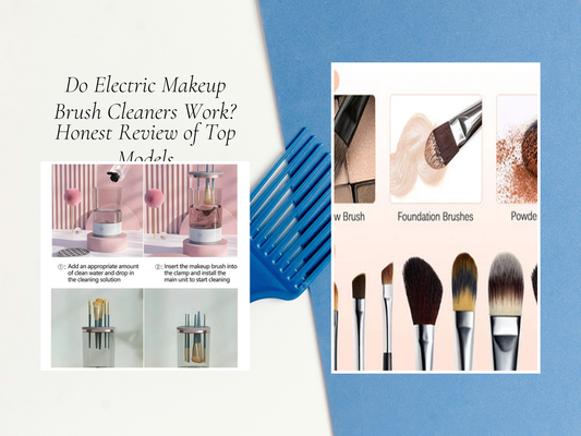 Do Electric Makeup Brush Cleaners Work? Honest Review of Top Models