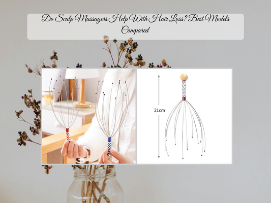 Do Scalp Massagers Help With Hair Loss? Best Models Compared