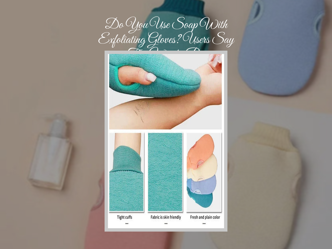 Do You Use Soap With Exfoliating Gloves? Users Say This Works Best