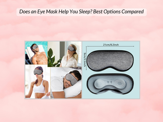 Does an Eye Mask Help You Sleep? Best Options Compared