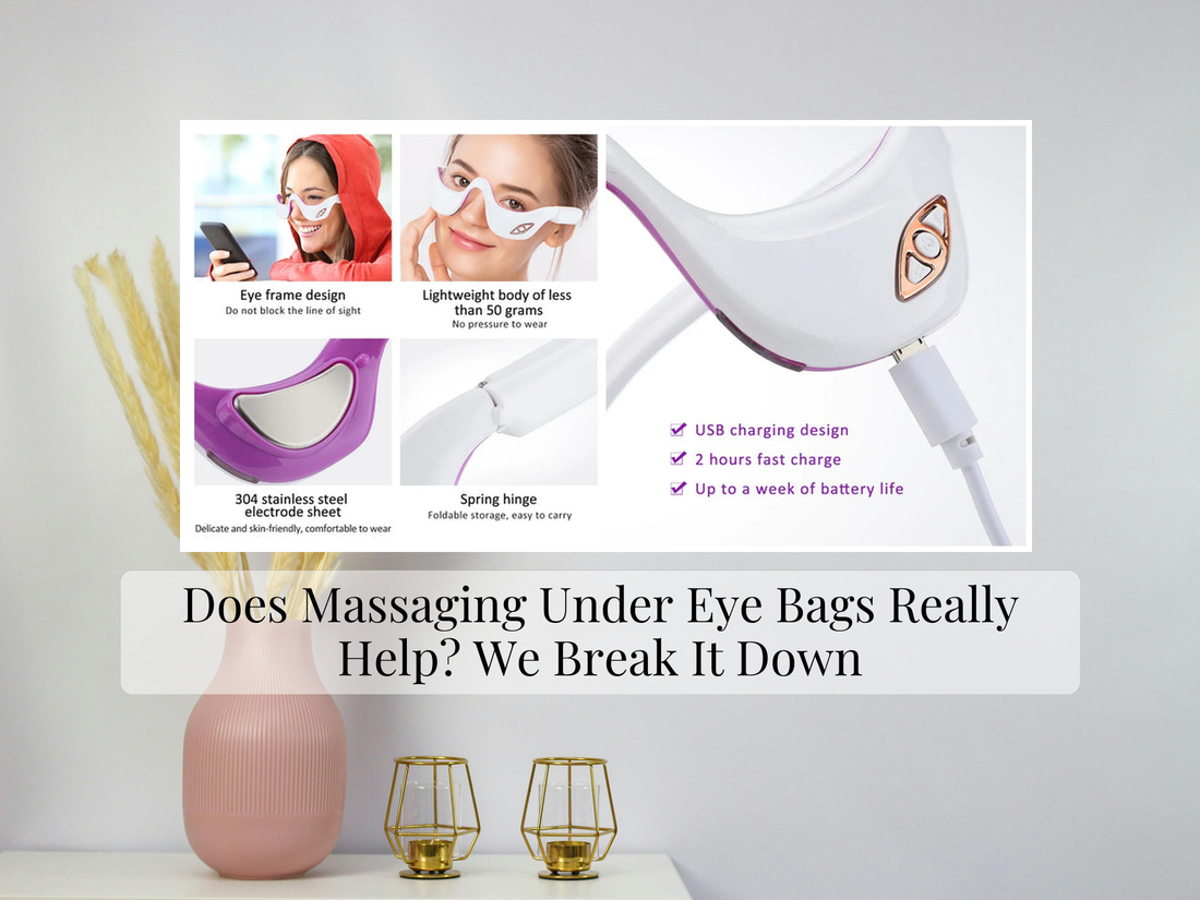 Does Massaging Under Eye Bags Really Help? We Break It Down