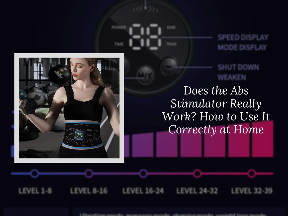 Does the Abs Stimulator Really Work? How to Use It Correctly at Home