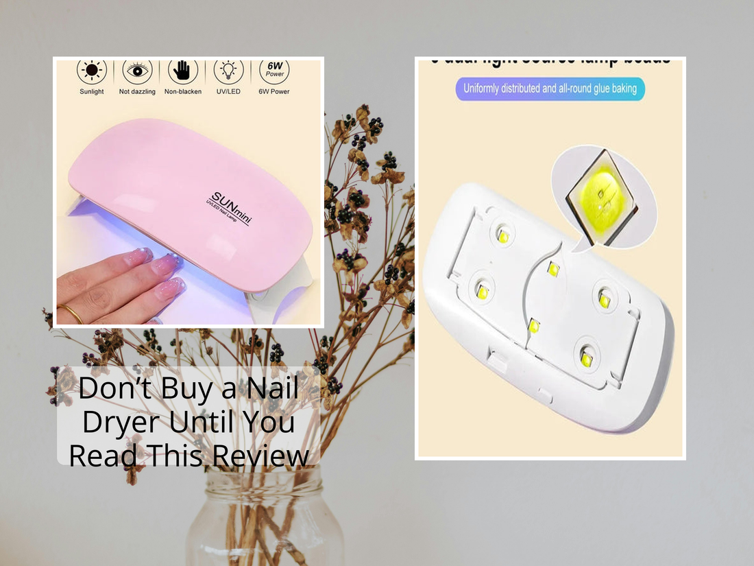 Don’t Buy a Nail Dryer Until You Read This Review