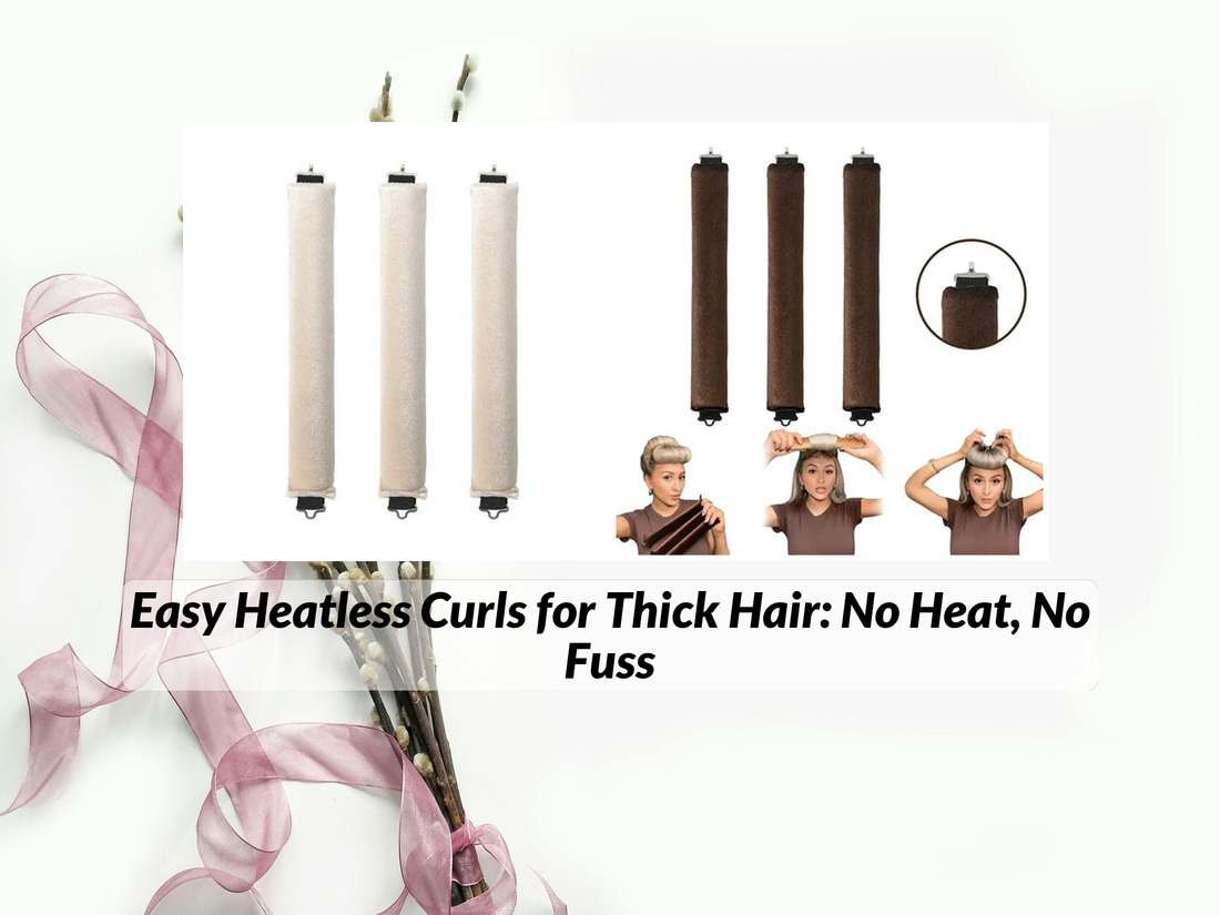 Easy Heatless Curls for Thick Hair: No Heat, No Fuss