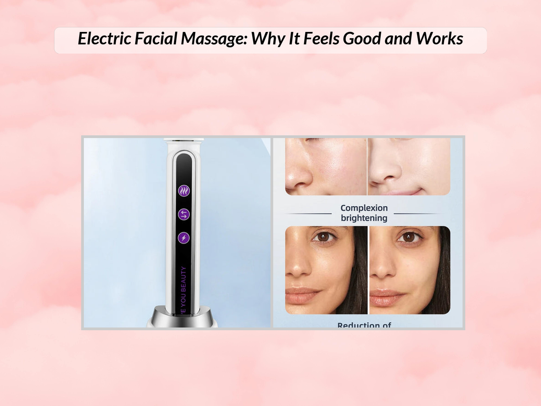 Electric Facial Massage: Why It Feels Good and Works