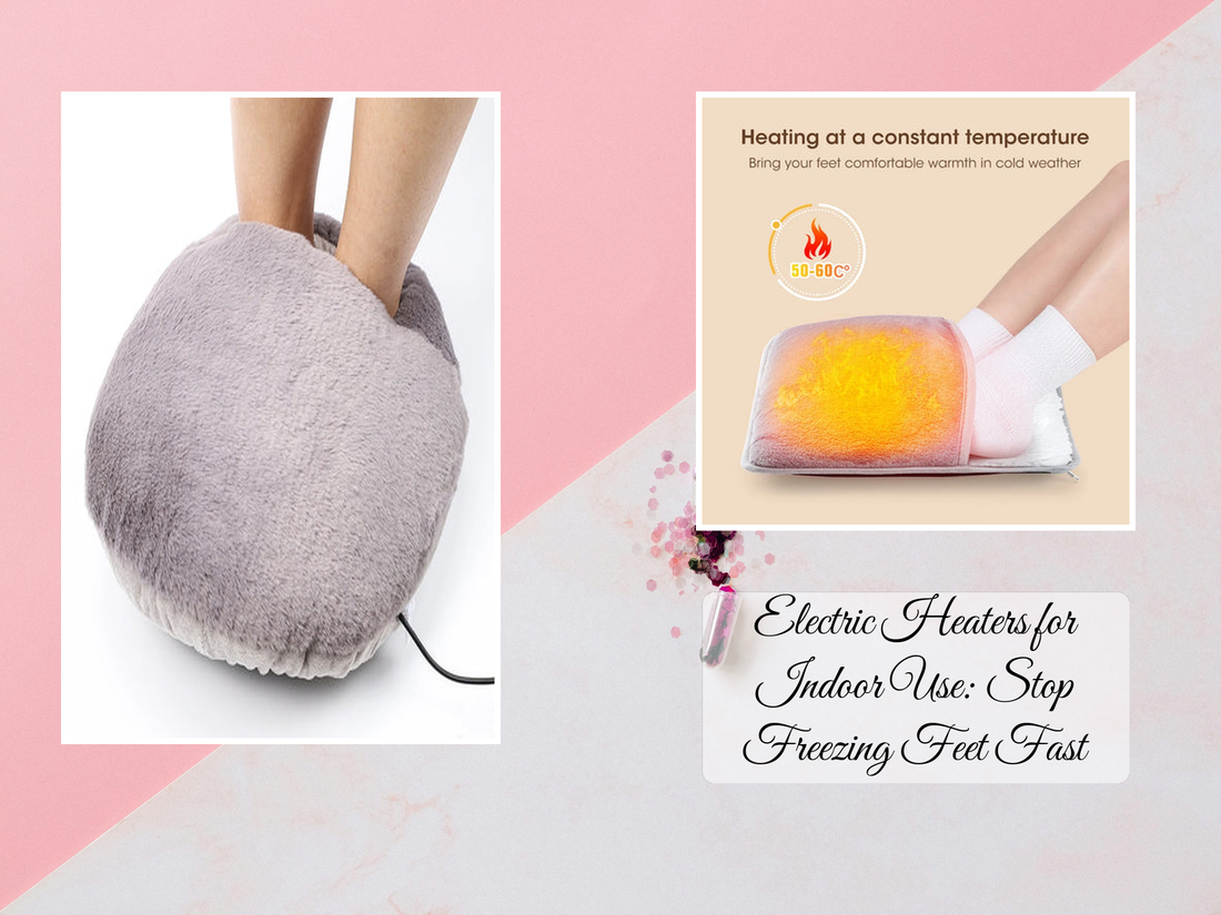 Electric Heaters for Indoor Use: Stop Freezing Feet Fast