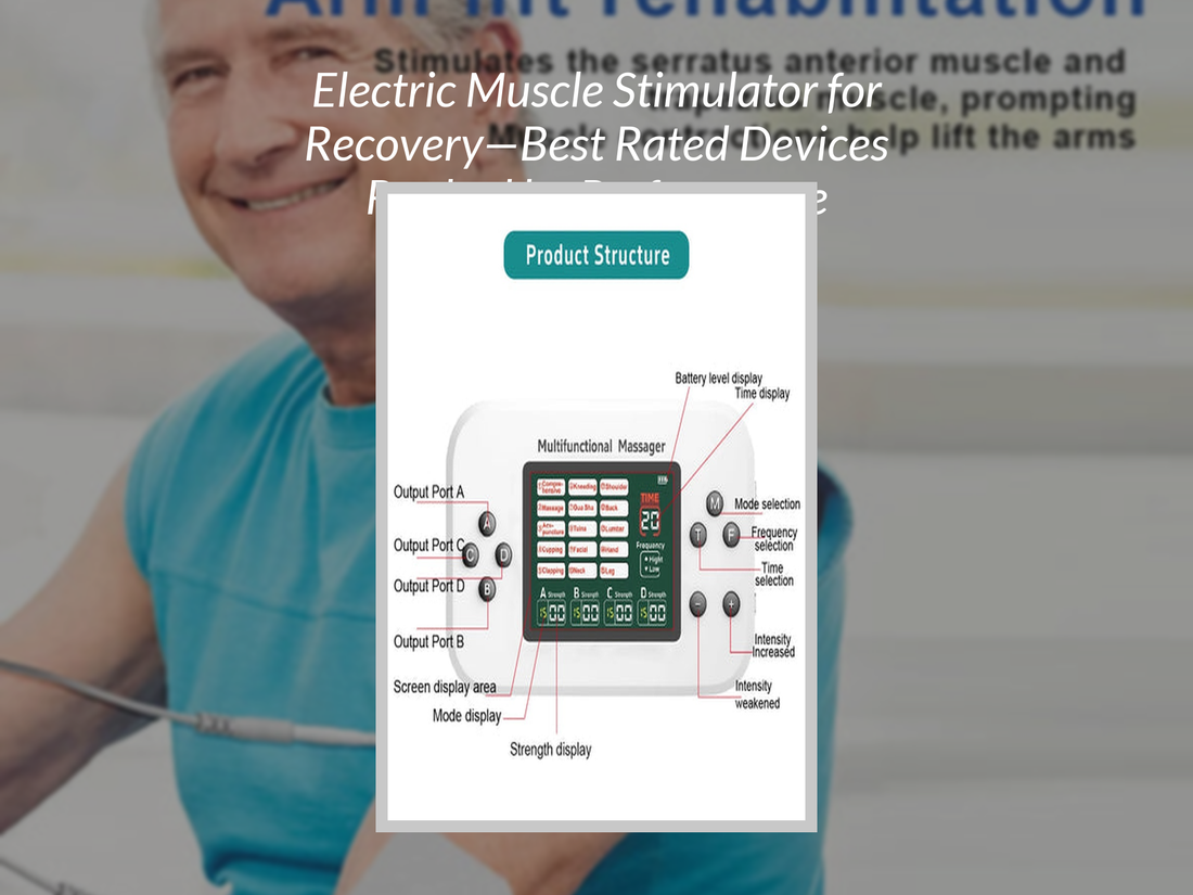 Electric Muscle Stimulator for Recovery—Best Rated Devices Ranked by Performance