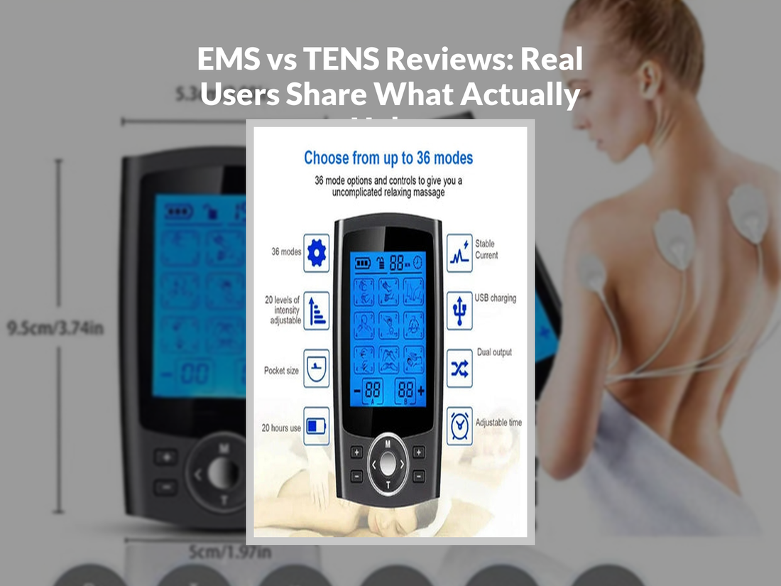 EMS vs TENS Reviews: Real Users Share What Actually Helps
