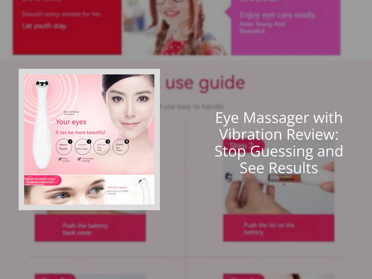 Eye Massager with Vibration Review: Stop Guessing and See Results