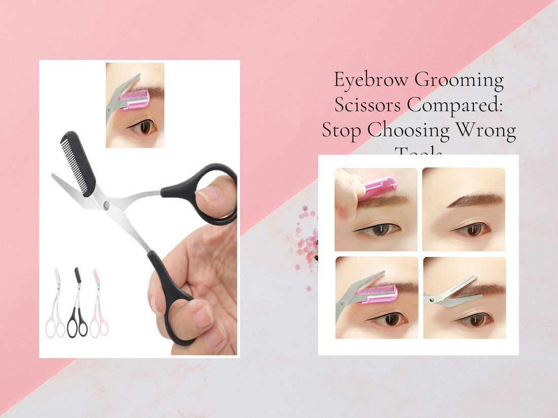 Eyebrow Grooming Scissors Compared: Stop Choosing Wrong Tools