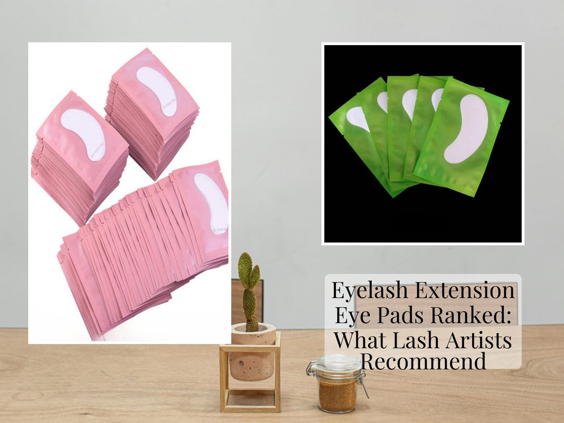 Eyelash Extension Eye Pads Ranked: What Lash Artists Recommend