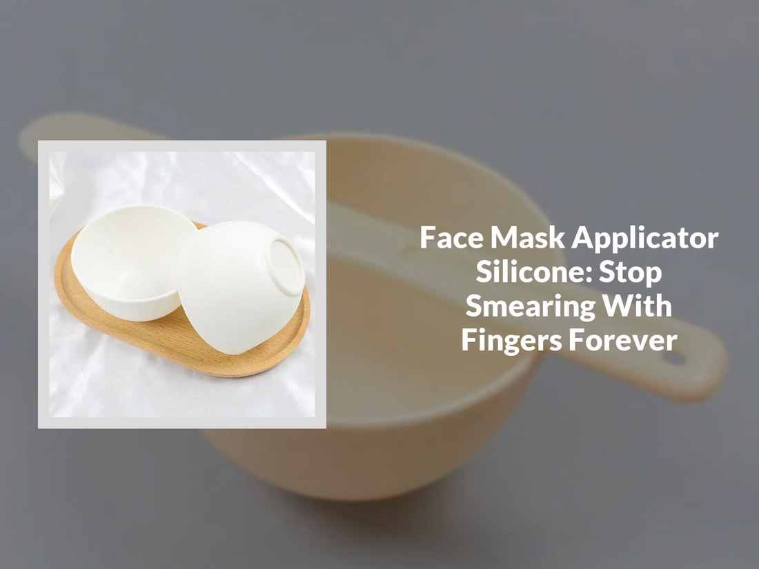 Face Mask Applicator Silicone: Stop Smearing With Fingers Forever